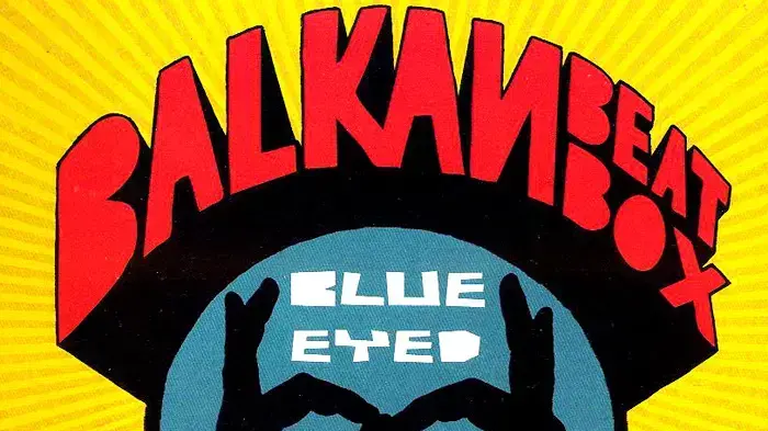 עטיפת האלבום "Blue Eyed Black Boy" של הבלקן ביט בוקס